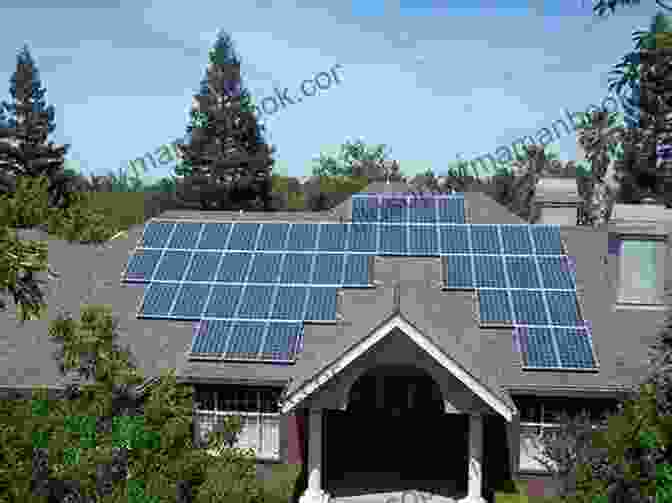 A Solar Panel System Installed On A Residential Property Make: Tech DIY: Easy Electronics Projects For Parents And Kids (Make: Technology On Your Time)