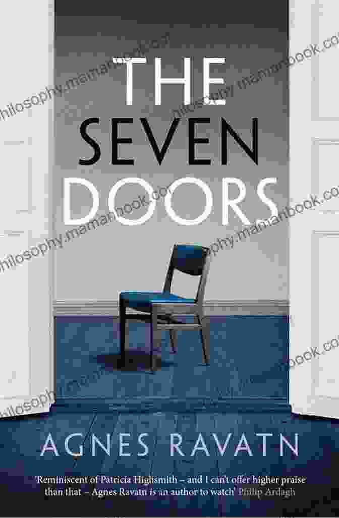 Book Cover Of 'The Seven Doors' By Agnes Ravatn, Featuring A Silhouette Of A Woman Standing In A Dimly Lit Room. The Seven Doors Agnes Ravatn