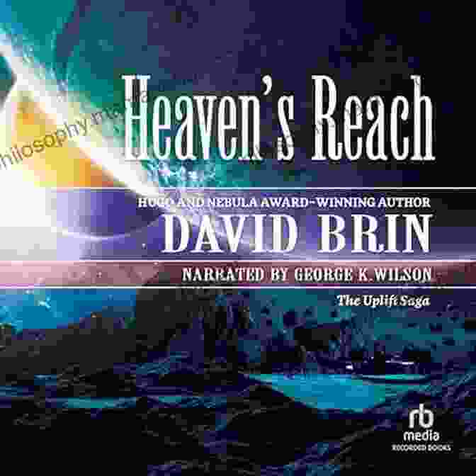 Cover Art For 'Heaven Reach' By David Brin Heaven S Reach (The Uplift Saga 6)