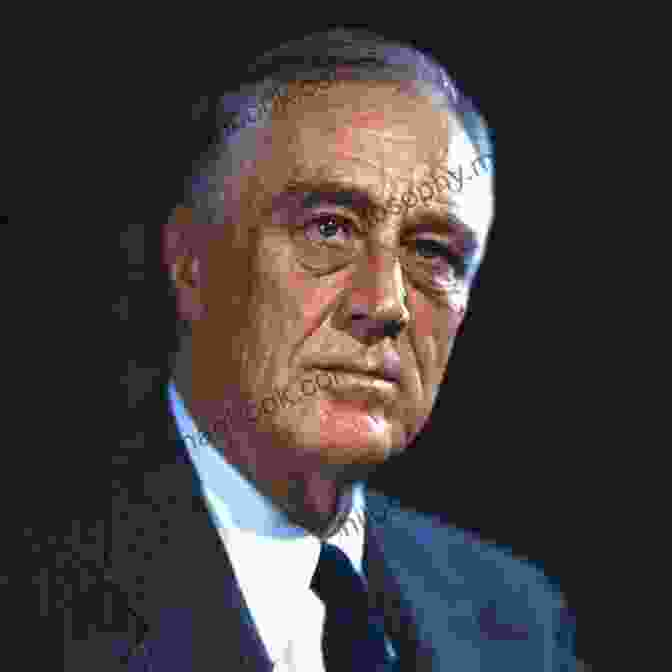 Franklin D. Roosevelt, The 32nd President Of The United States Franklin D Roosevelt: A Life From Beginning To End (Biographies Of US Presidents)