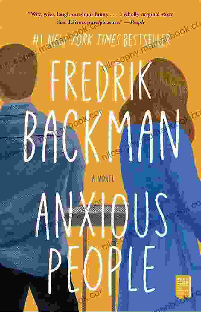 Must Read Novel Anxious People: A Novel Fredrik Backman