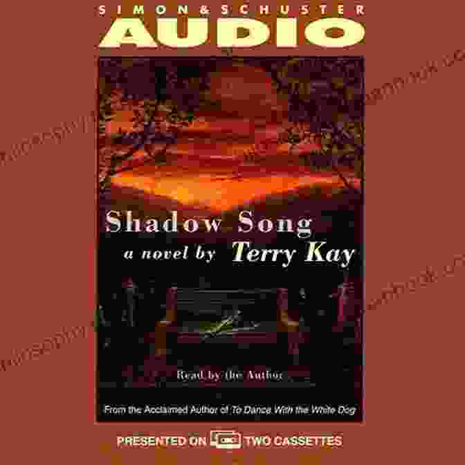 Shadow Song By Terry Kay Shadow Song Terry Kay