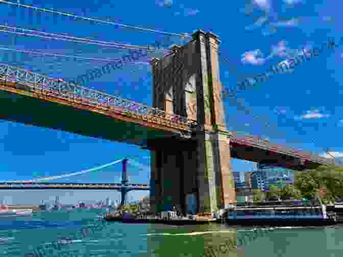 The Brooklyn Bridge Spanning The East River A History Lover S Guide To New York City (History Guide)
