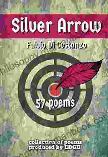 Silver Arrow: POETRY COLLECTION AND 6 POEMS IN NEAPOLITAN LANGUAGE