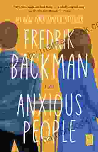 Anxious People: A Novel Fredrik Backman