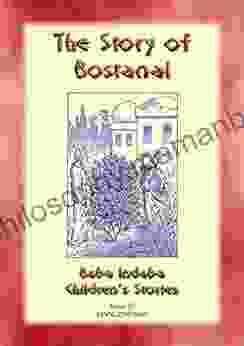 THE STORY OF BOSTANAI A Persian/Jewish Folk Tale With A Moral: Baba Indaba Childrens Stories Issue 17 (Baba Indaba Children S Stories)