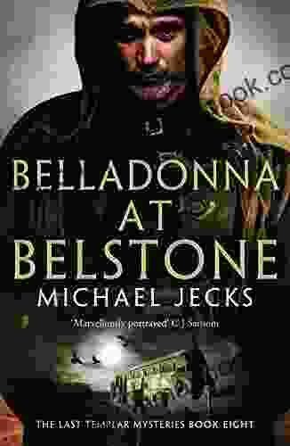 Belladonna At Belstone (The Last Templar Mysteries 8)
