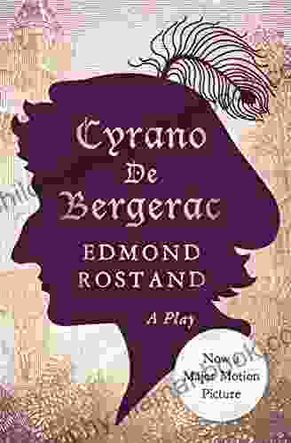 Cyrano De Bergerac: A Play