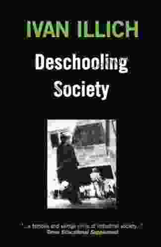 Deschooling Society (Open Forum S)