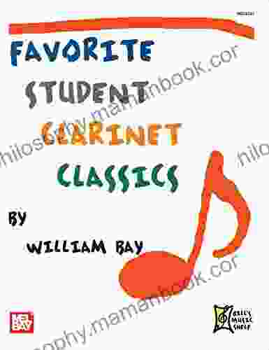 Favorite Student Clarinet Classics William Bay