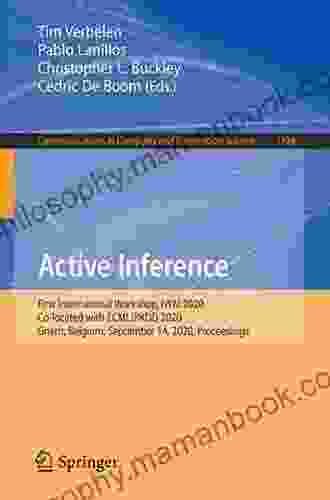 Active Inference: First International Workshop IWAI 2024 Co Located With ECML/PKDD 2024 Ghent Belgium September 14 2024 Proceedings (Communications Computer And Information Science 1326)
