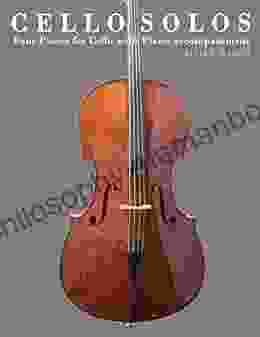 Cello Solos: Four Pieces For Cello With Piano Accompaniment