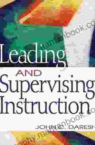 Leading And Supervising Instruction John C Daresh