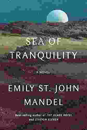 Sea Of Tranquility: A Novel
