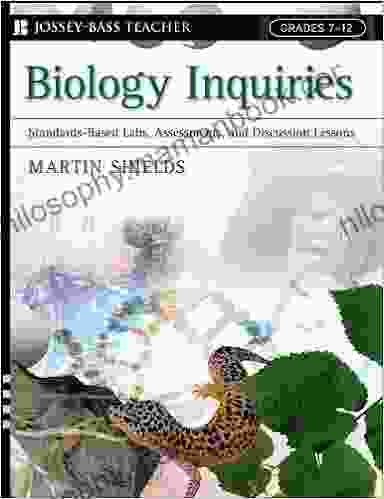 Biology Inquiries: Standards Based Labs Assessments And Discussion Lessons