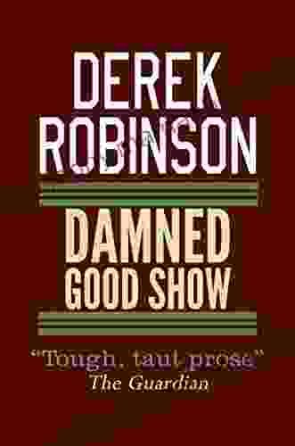 Damned Good Show (R A F Quartet)