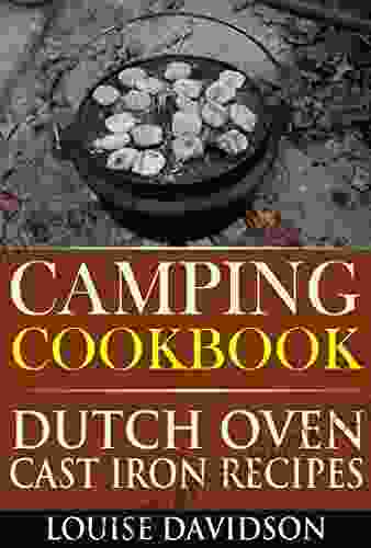 Camping Cookbook Dutch Oven Recipes (Camp Cooking)