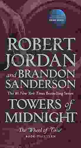 Towers Of Midnight: Thirteen Of The Wheel Of Time