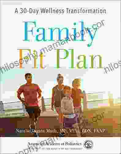 Family Fit Plan: A 30 Day Wellness Transformation