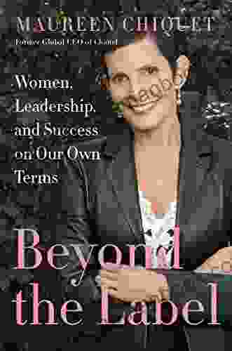 Beyond The Label: Women Leadership And Success On Our Own Terms